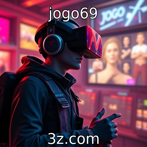 Inovação em jogos e a realidade virtual - jogo69